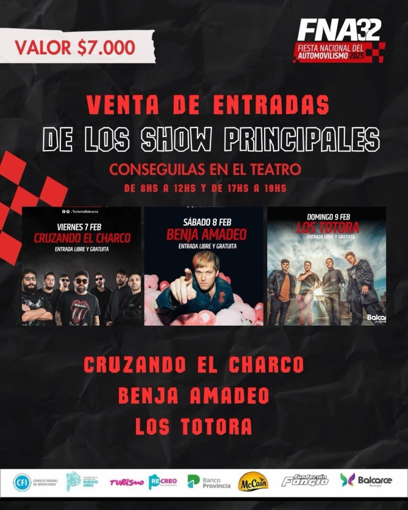 VENTA DE ENTRADAS PARA LOS SHOWS PRINCIPALES DE LA 32ª. FIESTA NACIONAL DEL AUTOMOVILISMO