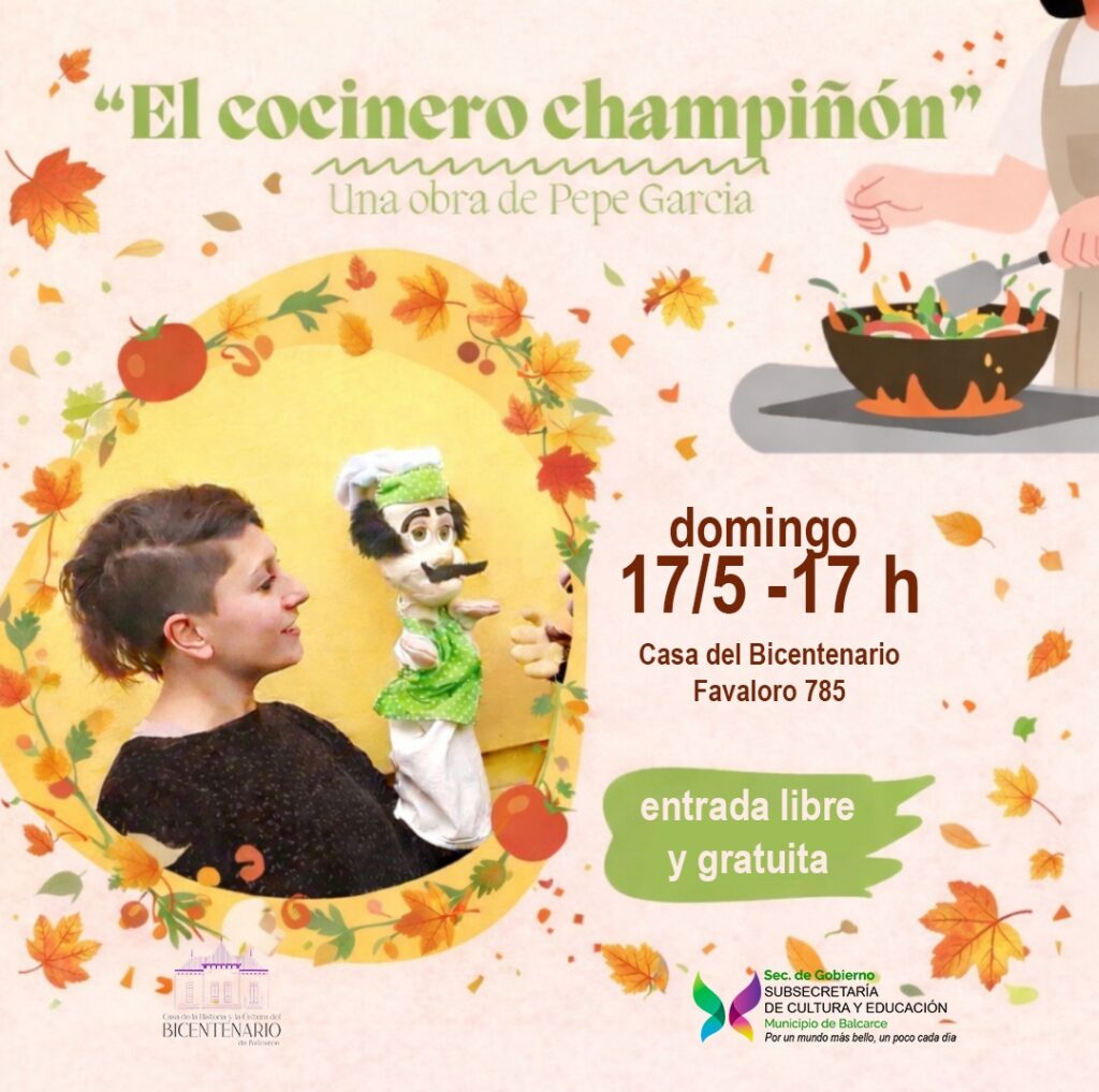 “EL COCINERO CHAMPIÑÓN” SE PRESENTA ESTE DOMINGO EN CULTURA